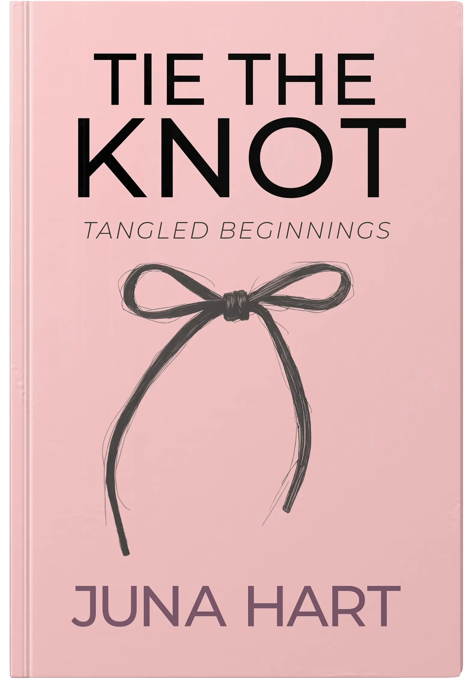 Tie the Knot: Tangled Beginnings by Juna Hart, book cover